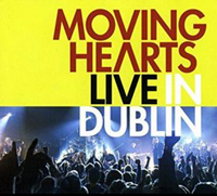 Moving Hearts - Live In Dublin (CD/DVD)(LP)
