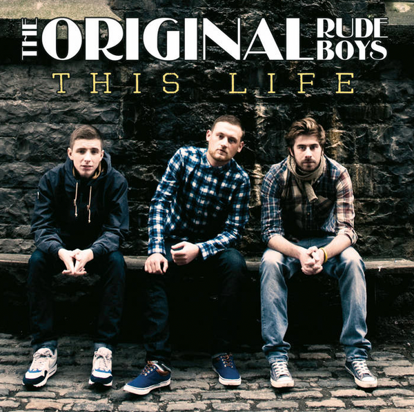 The Original Rudeboys - This Life (CD)