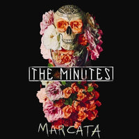 The Minutes - Marcata (CD & Vinyl)