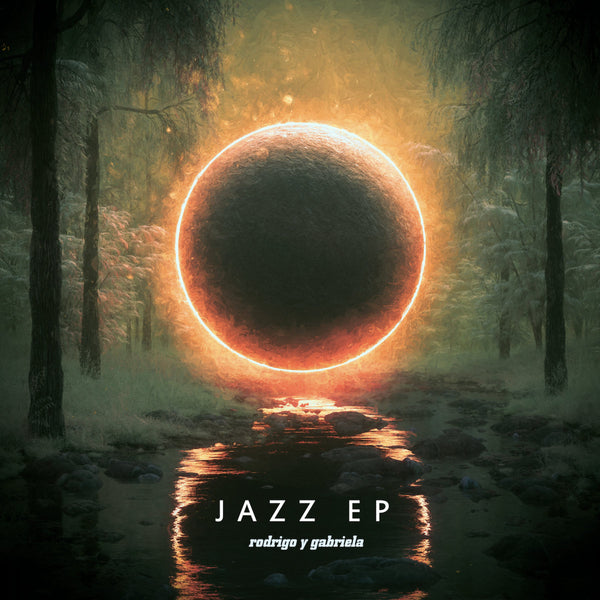 Rodrigo y Gabriela - The Jazz EP (Orange Splattered Vinyl)
