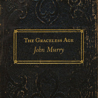 John Murry - The Graceless Age (CD & Vinyl)